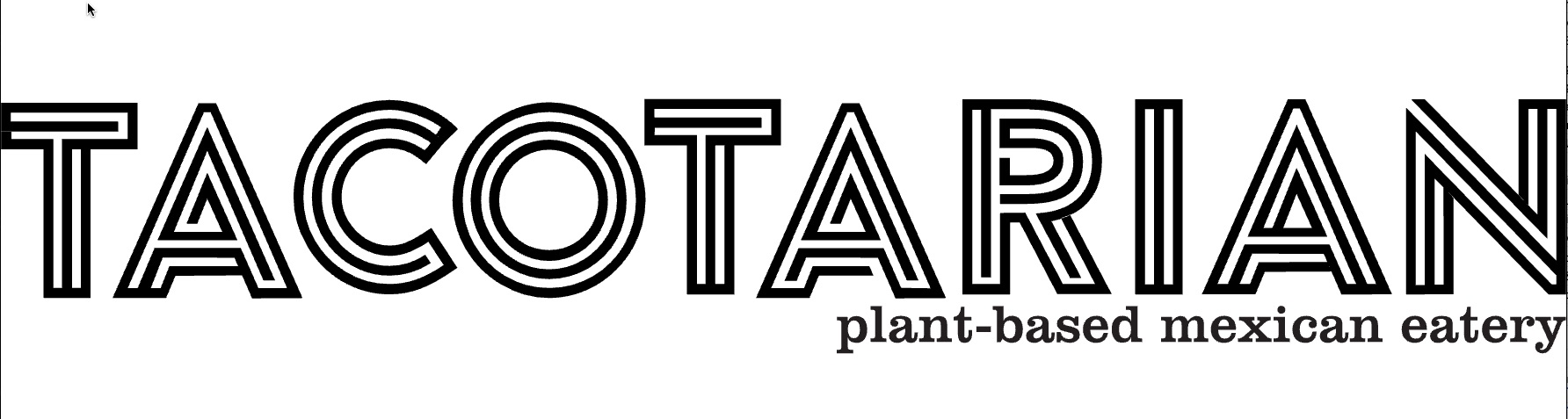 Tacotarian logo: bold outlined word 'TACOTARIAN' with subtitle 'plant-based mexican eatery'.