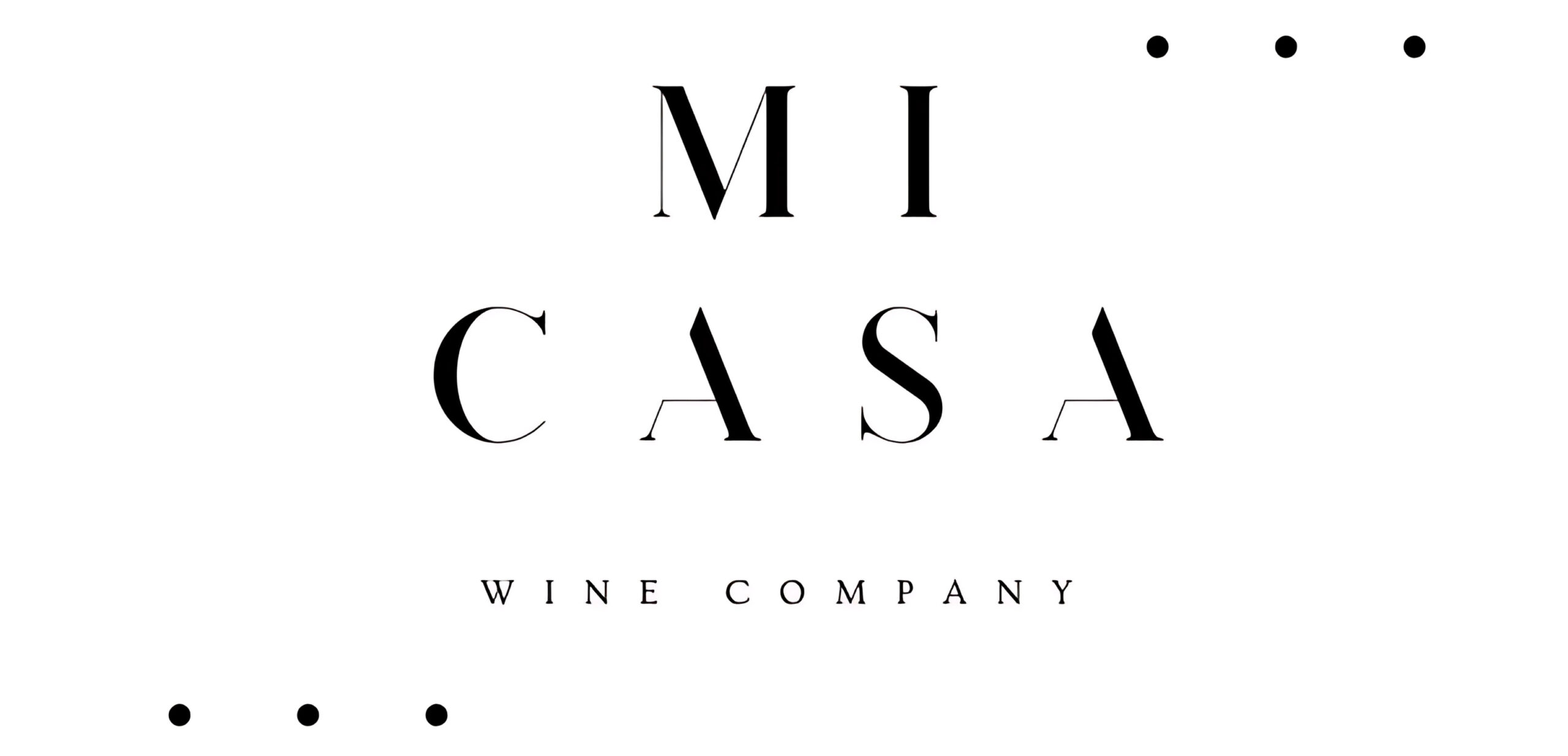 Mi Casa Wine Company logo with large serif letters spelling M I C A S A and 'WINE COMPANY' beneath.
